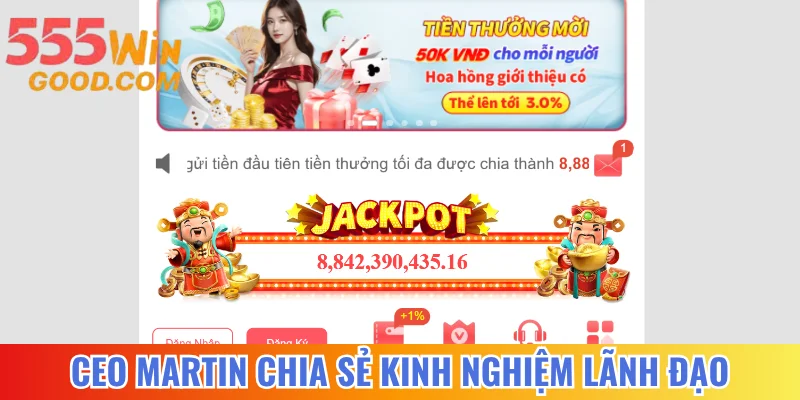 CEO Martin chia sẻ kinh nghiệm lãnh đạo