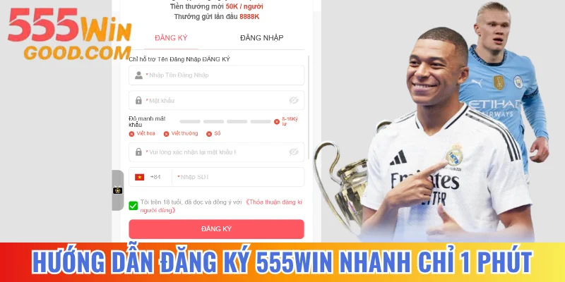 Hướng Dẫn Đăng Ký 555WIN Nhanh Chóng Chỉ Trong 1 Phút
