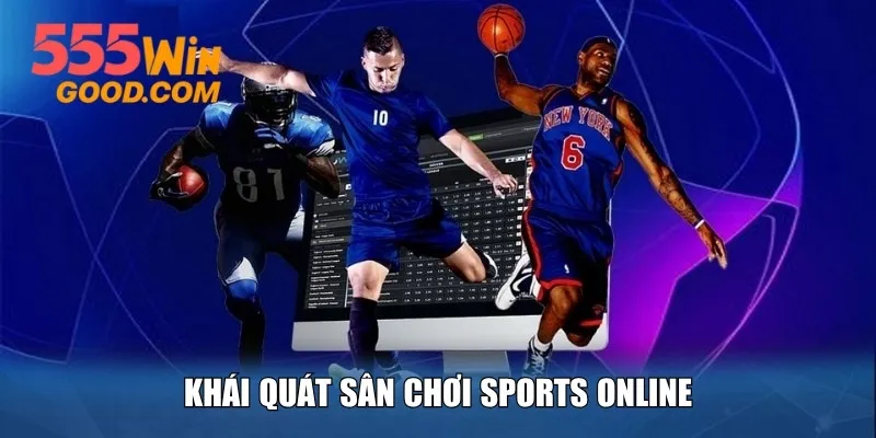 Khái quát sân chơi Sports Online